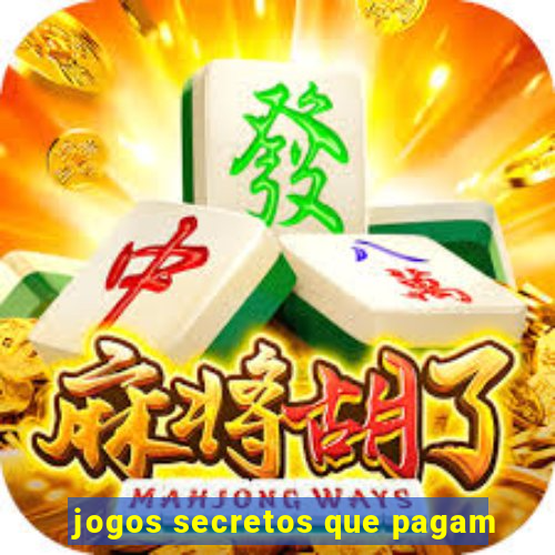 jogos secretos que pagam